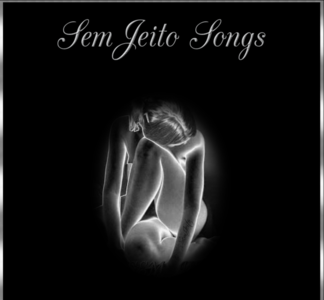 Sem Jeito Songs